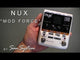 NUX Mod Force Multi Modulation Pedal (Pre-Owned)